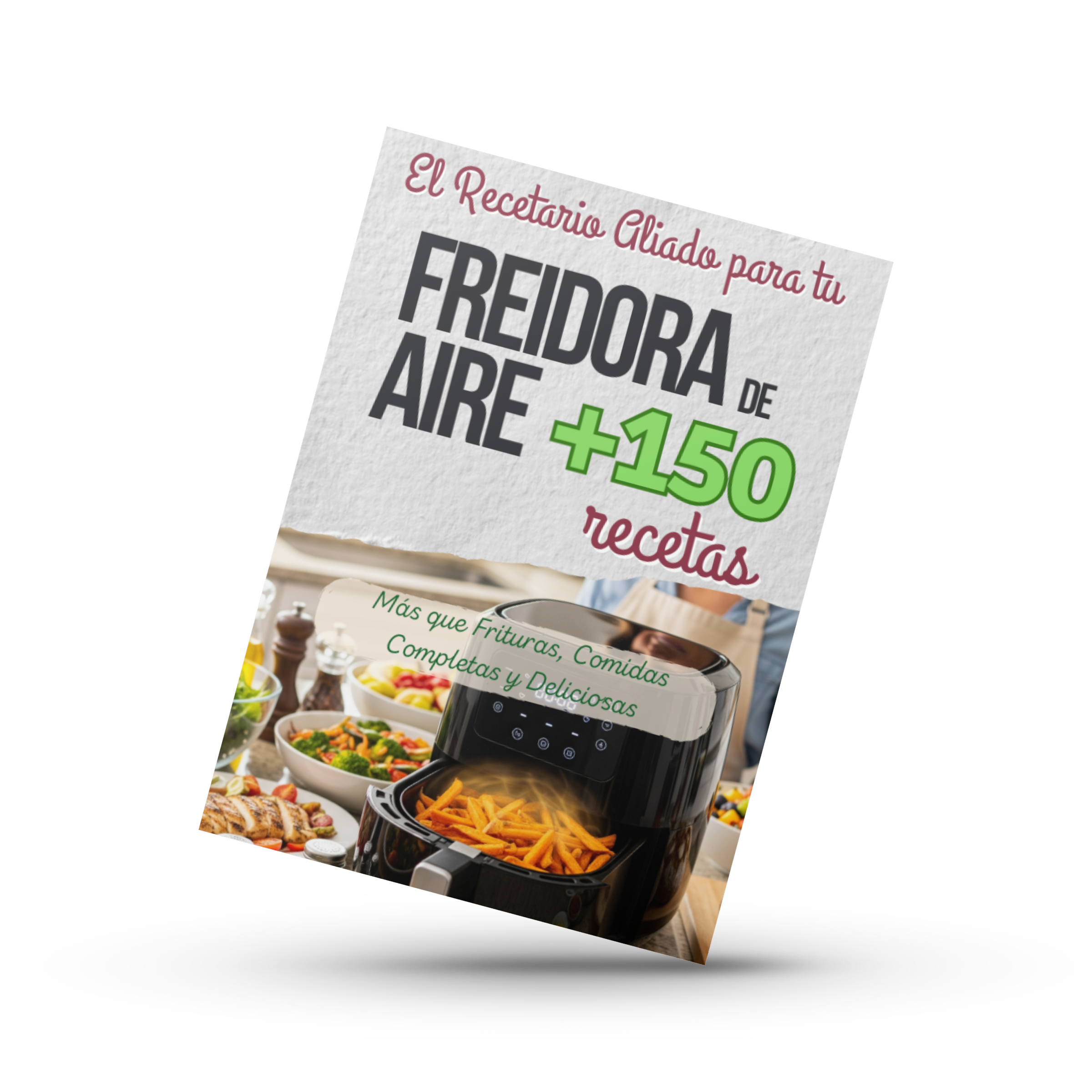 El Recetario Aliado para tu Freidora de Aire
